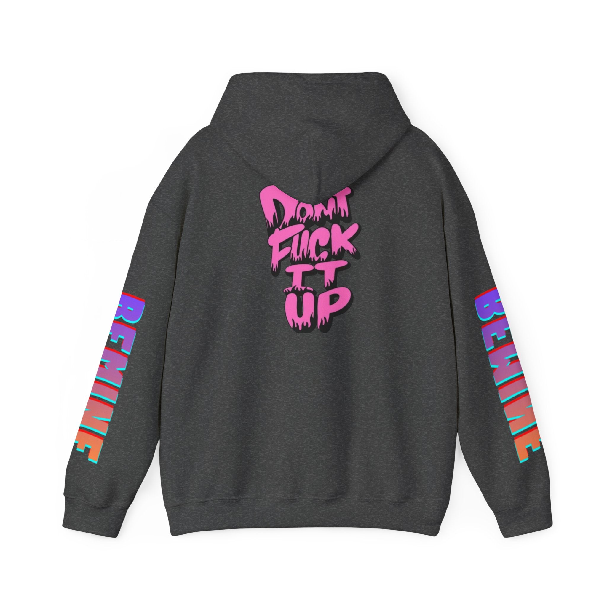 Sweat à capuche Unisexe « Don't F—k It Up »