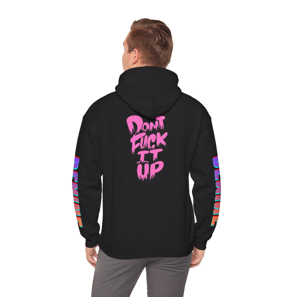 Sweat à capuche Unisexe « Don't F—k It Up »